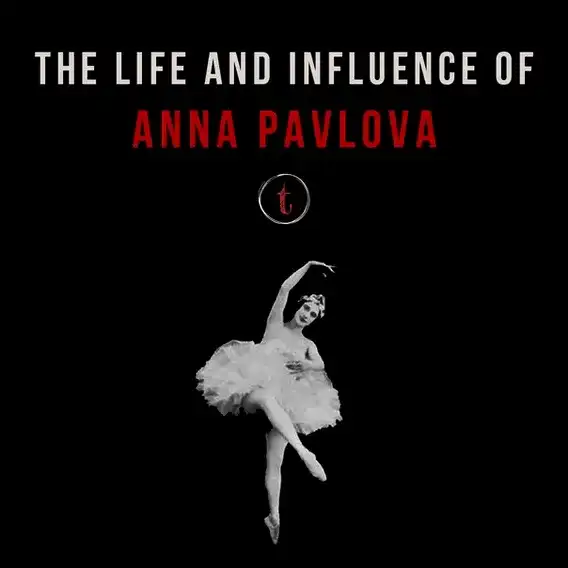 Born to Dance: The Life and Influence of Anna Pavlova