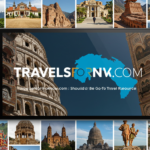 TravelsForNow.com: Should Be Your Go-To Travel Resource