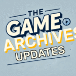 updates thegamearchives: Digital Evolution of Classic Game