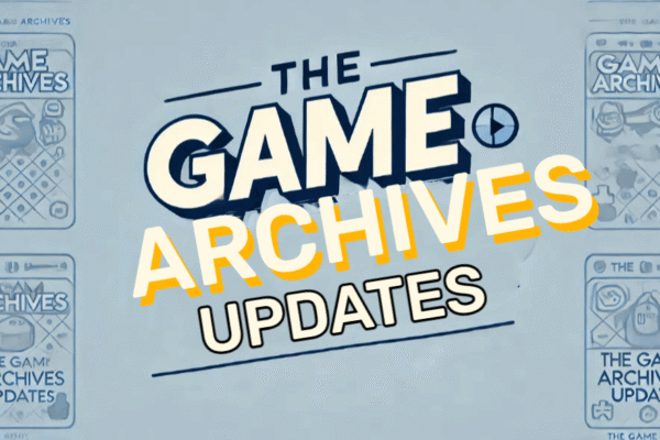 updates thegamearchives: Digital Evolution of Classic Game updates thegamearchives: Digital Evolution of Classic Game