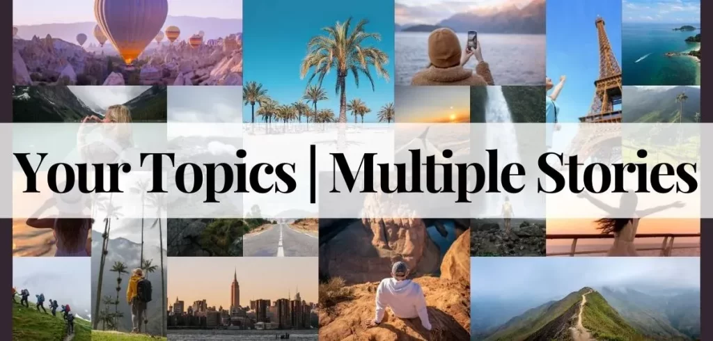 your topics multiple stories: The Beauty of Diverse Stories in Blogging